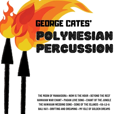 George Cates George Cates Polynesian Percussion