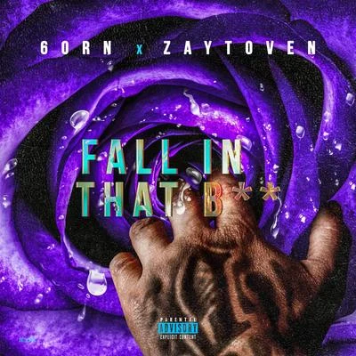 6orn/Zaytoven Fall in That *****