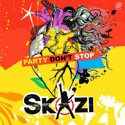 Skazi Party Dont Stop