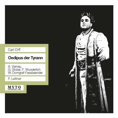 Ferdinand Leitner ORFF, C.: Oedipus der Tyrann [Opera] (Stolze, Domgraf-Fassbaender, Baur, Württemberg Chamber Choir and Orchestra, Leitner) (1959)