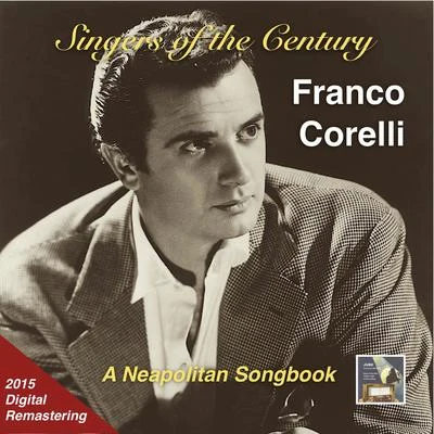 Franco Corelli SINGERS OF THE CENTURY - Franco Corelli (A Neapolitan Songbook) (1961)