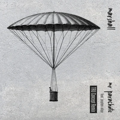 Marshall Mr Parachute (TRU Concept Remix)