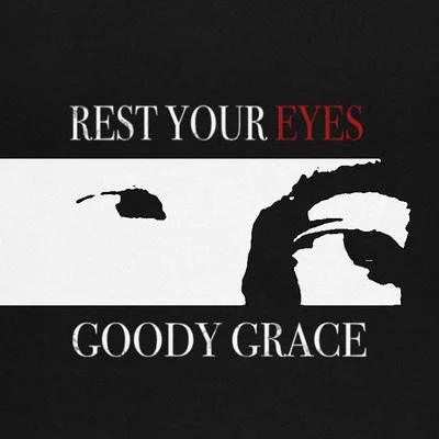 Goody Grace Rest Your Eyes