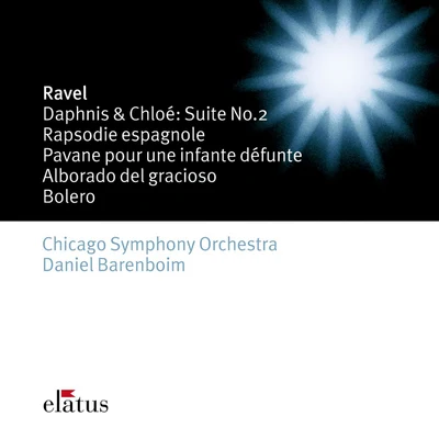 Chicago Symphony Orchestra/Daniel Barenboim Ravel : Orchestral works