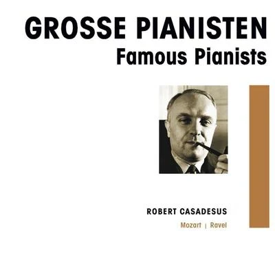 Eugene Bigot/Orchestre de la Société des Concerts du Conservatoire de Paris/Robert Casadesus Grosse Pianisten - Robert Casadesus