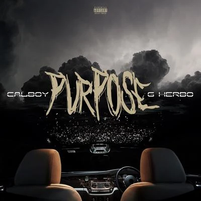 G Herbo/Calboy Purpose