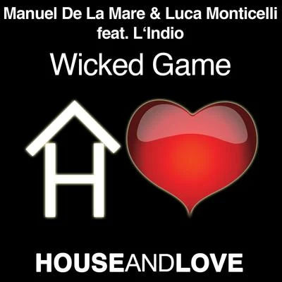 Luca Monticelli Wicked Game