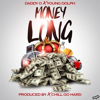 Daddy O/Young Dolph Money Long (feat. Young Dolph)