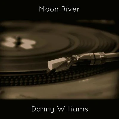 Danny Williams Moon River