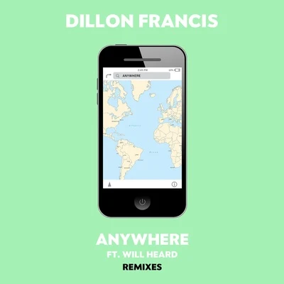 Dillon Francis/Will Heard Anywhere (Remixes)