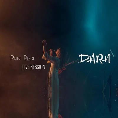 Dara Prin Ploi (Live Session)