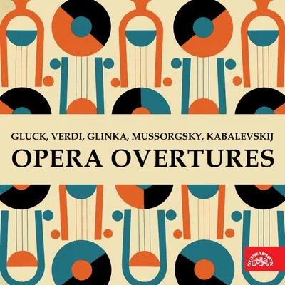 Zdeněk Folprecht/Czech Philharmonic/Zdenek Chalabala/Prague National Theatre Orchestra/Iša Krejčí/Dmitrij Kabalevskij Opera OverturesGluck, Verdi, Glinka, Mussorgsky, Kabalevskij