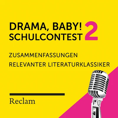 Reclam Hörbücher Drama, Baby! Der Schulcontest # 2