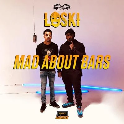 Kenny Allstar/Axl Beats/Loski Mad About Bars