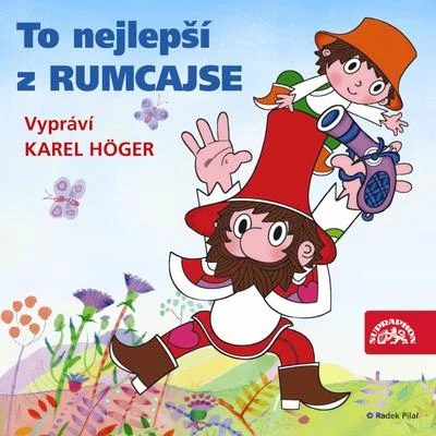 Karel Höger Čtvrtek: To nejlepší z Rumcajse