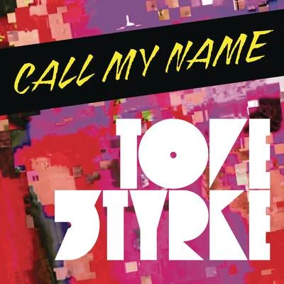 Tove Styrke Call My Name