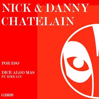 Nick &amp; Danny Chatelain Por Eso