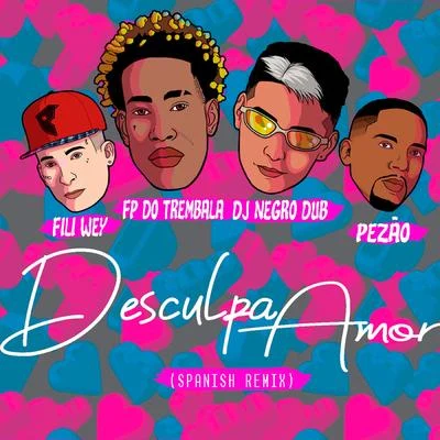 FP do Trem Bala Desculpa Amor (NegroDub & Fili Wey Remix)