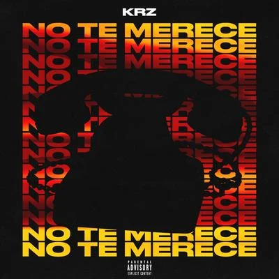 krz No Te Merece