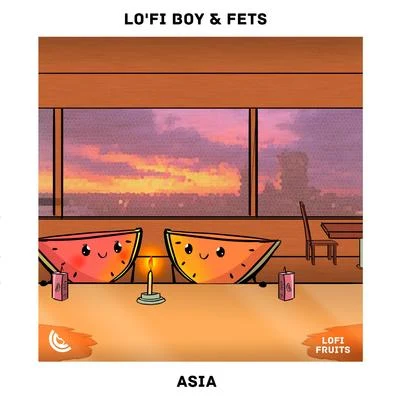 Fets/LoFi Boy Asia