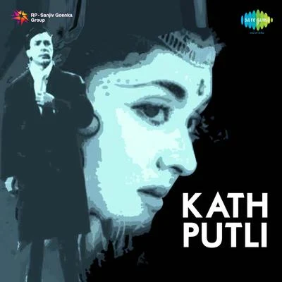 Subir Sen/Lata Mangeshkar/Mukesh Kath Putli