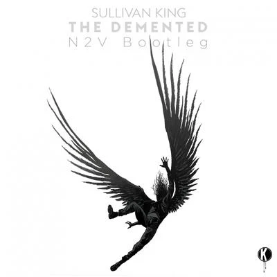 N2V SULLIVAN KING-THE DEMENTED（N2V BOOTLEG）