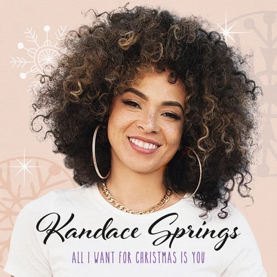 Kandace Springs All I Want For Christmas Is You