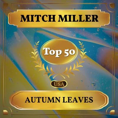 Mitch Miller Autumn Leaves (Billboard Hot 100 - No 41)