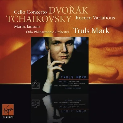 Oslo Philharmonic Orchestra/Truls Mørk/Mariss Jansons Dvorak : Cello Concerto - Tchaikovsky : Rococo Variations