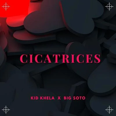 Kid Khela Cicatrices (feat. Big Soto)