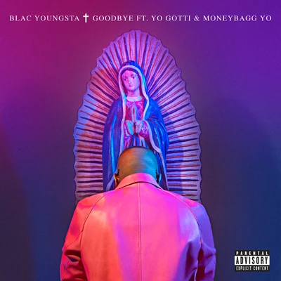 Yo Gotti/Moneybagg Yo/Blac Youngsta Goodbye