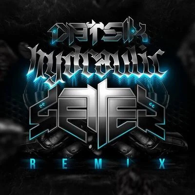 Datsik Hydraulic (Remixes)