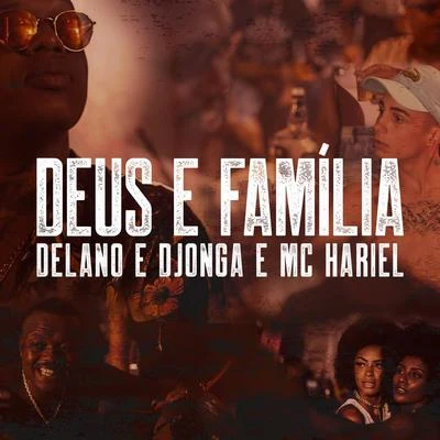 Mc Hariel/Djonga/Delano Deus e família