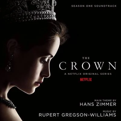 Rupert Gregson-Williams The Crown: Season One (Soundtrack from the Netflix Original Series)