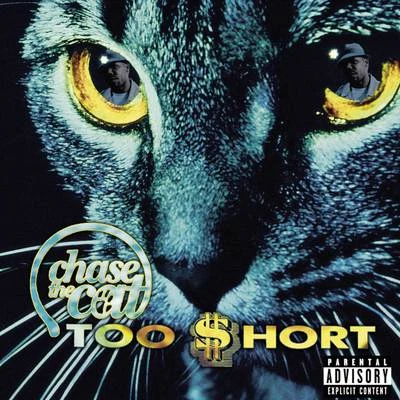 Too $hort Chase the Cat