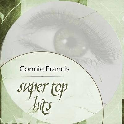 Connie Francis Super Top Hits