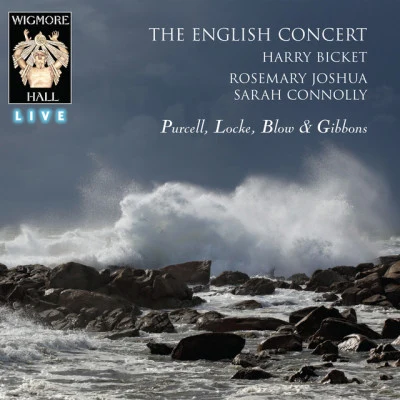 Rosemay Joshua/Harry Bicket/Sarah Connolly/The English Concert/Henry Purcell/Rosemary Joshua PurcellLockeBlowGibbons - Wigmore Hall Live