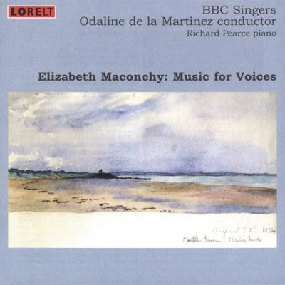 BBC Singers Elizabeth Maconchy: Music for Voices