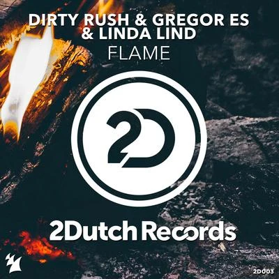 Dirty Rush & Gregor Es Flame