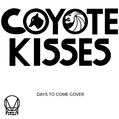 Seven Lions Days To Come (Coyote Kisses Cover)