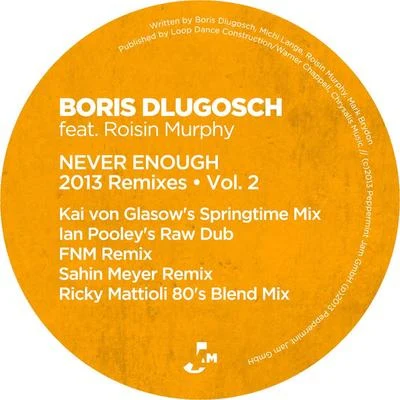 Boris Dlugosch Never Enough 2013 Remixes, Vol. 2