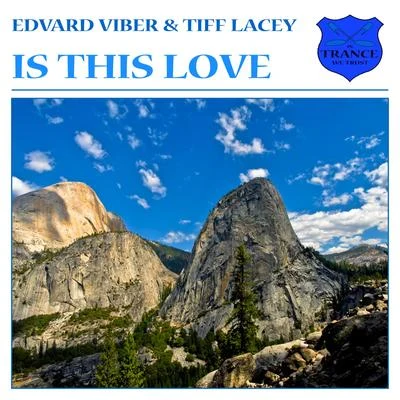 Tiff Lacey/Edvard Viber Is This Love