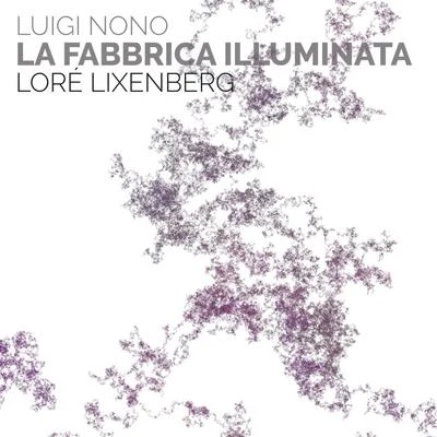 Loré Lixenberg La Fabbrica Illuminata