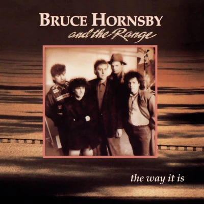 Bruce Hornsby/The Range The Way It Is