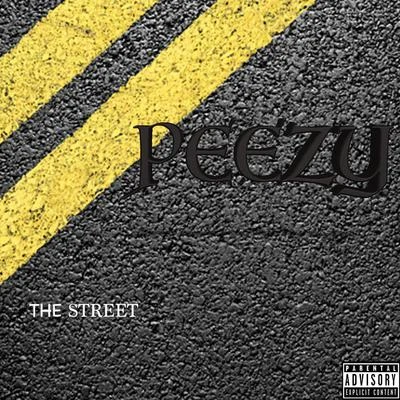 Peezy The Street