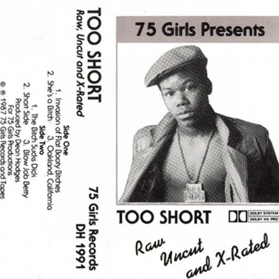 Too Short raw,uncut, X-rated