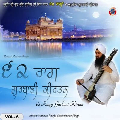 Sukhwinder Singh/Harlove Singh 62 Raags Gurbani Kirtan, Vol.6