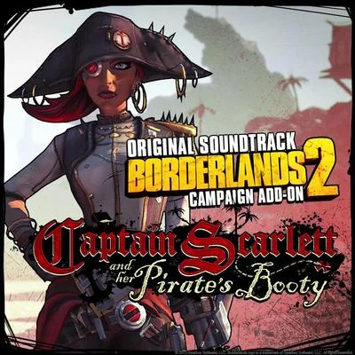 Jesper Kyd Borderlands 2: Captain Scarlett and Her Pirates Booty (Original Soundtrack)