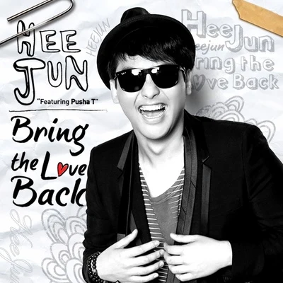 Heejun Han Bring the Love Back