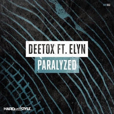 Deetox Paralyzed